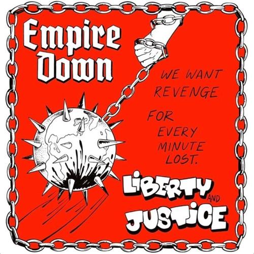 Liberty & Justice - Empire Down Split